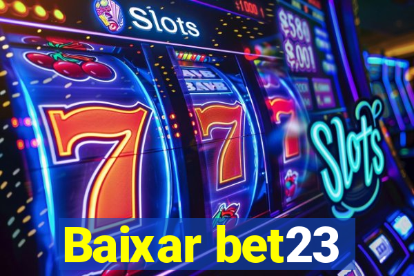 Baixar bet23